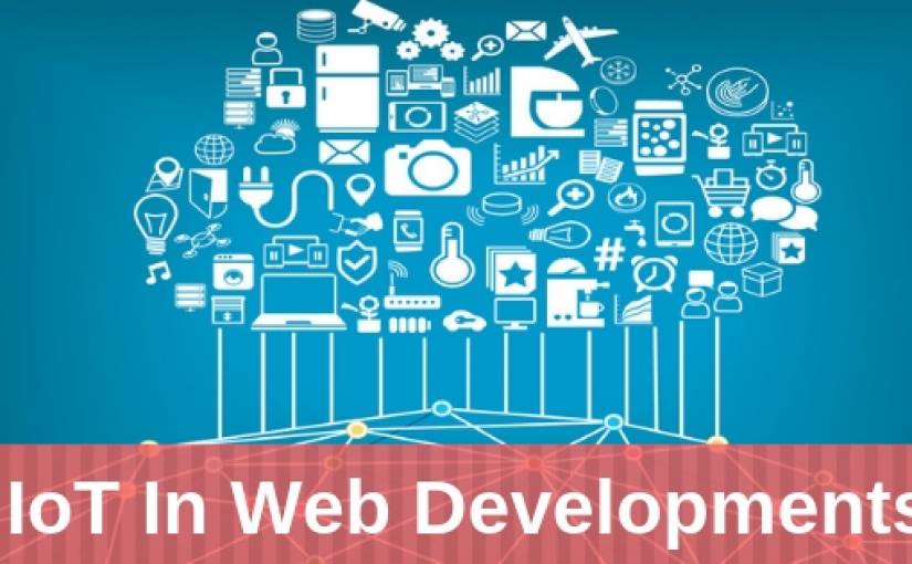 How IoT Affects The Future Of Web Developments