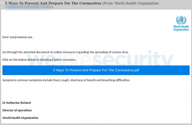 A malicious email claiming to be from the World Health Organization.