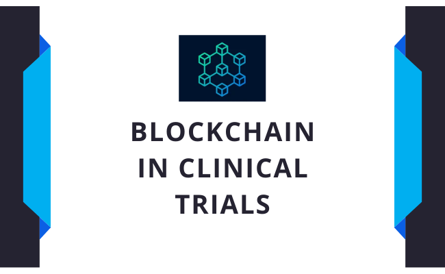 Blockchain in Clinical Trials