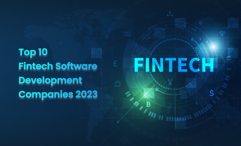 Top 10 fintech software development companies 2023