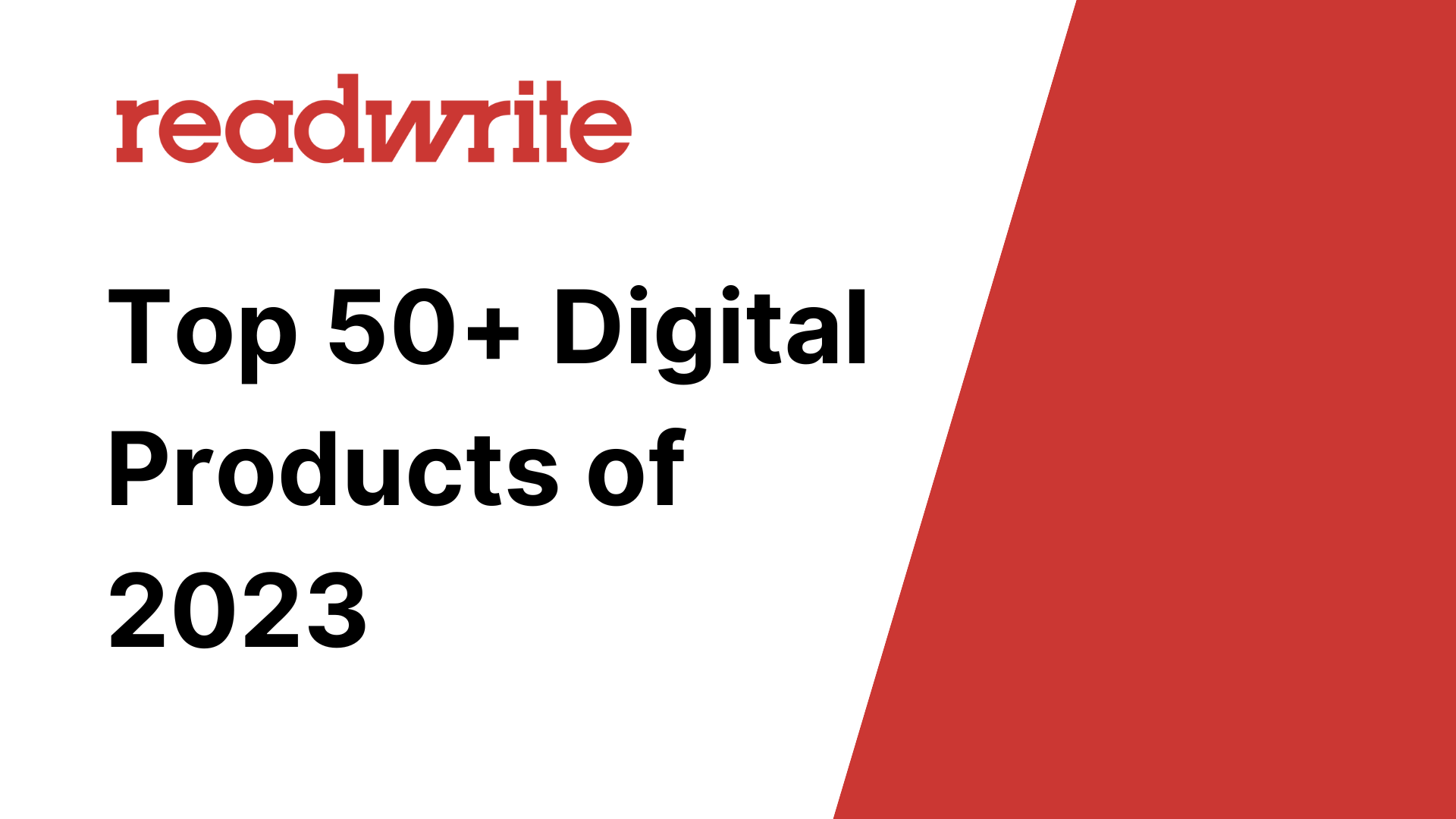 Top 50+ Digital Products of 2023 - readwrite.com