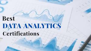 data analytics career with the best data analytics certifications