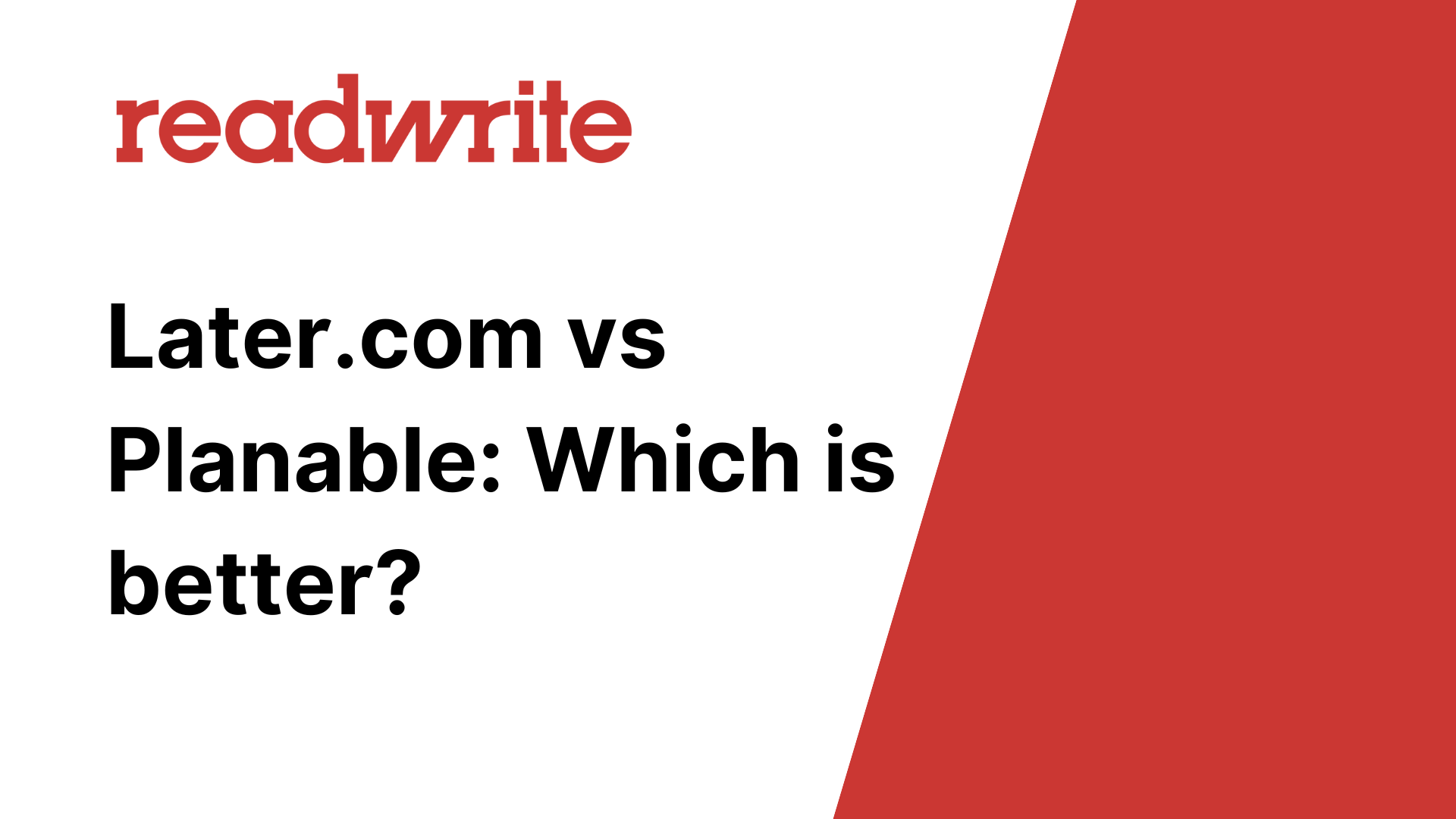 Later.com Versus Planable - readwrite.com