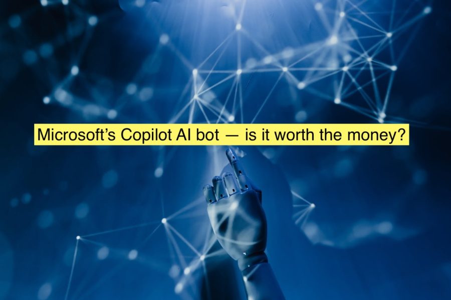 Microsoft's Copilot AI bot --is it worth the money?