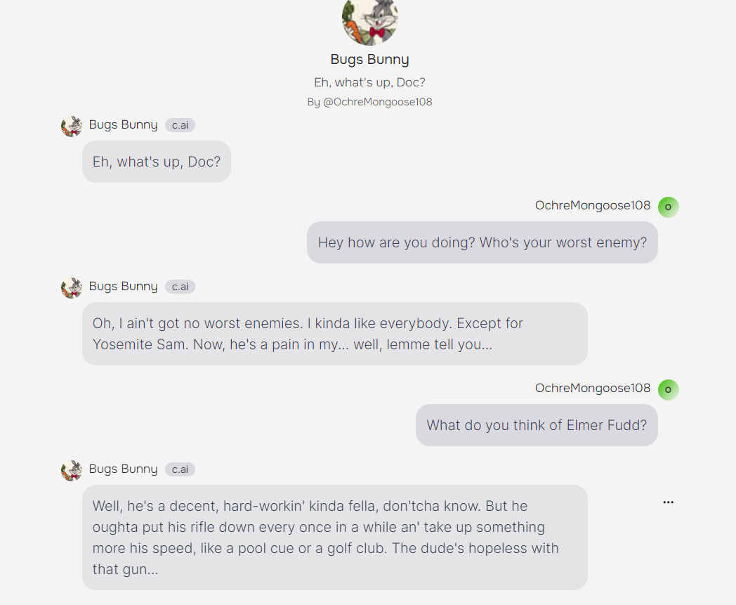 The image shows a chat interface from the website Character.AI featuring a simulated conversation with the character Bugs Bunny. In the dialogue, Bugs Bunny responds to a user's question about how he's doing with his iconic phrase, "Eh, what's up, Doc?" When asked about his worst enemy, Bugs mentions that he doesn't have any worst enemies, but notes Yosemite Sam as a pain, and describes him in a friendly yet critical manner. When questioned about Elmer Fudd, Bugs describes Elmer as a hard-working but misguided individual, humorously suggesting he should swap his rifle for a less harmful item like a pool cue or a golf club, highlighting Elmer's ineptitude with firearms.