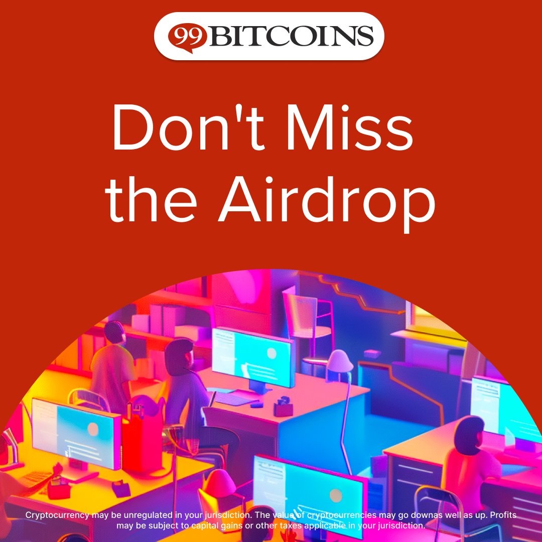 99Bitcoins Airdrop Campaign