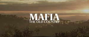 title card for Mafia the Old Country showing the game title above a scene from 1900s Sicily at sunrise