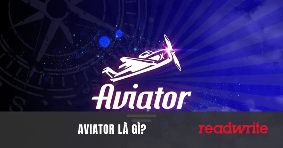 Aviator là gì