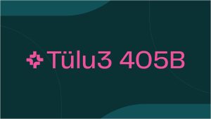 Dark background with swirls. 'Tulu3 405B' is written in pink in the center of the background.