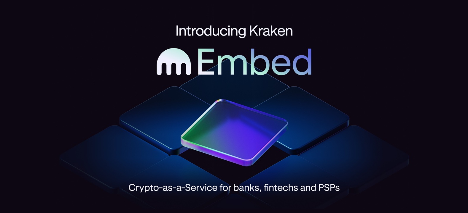 Kraken Launches Embed: Plug-and-Play Crypto Trading for Banks and FinTechs