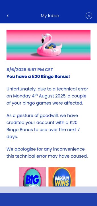 Captura de tela da caixa de entrada do aplicativo de bingo de gala de 6 de agosto de 2025, com um bônus de bingo de £ 20 como um gesticão de boa vontade após um erro técnico em 4 de agosto.