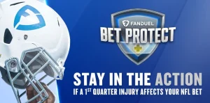 Fanduel launched Bet Protect, allowing users to stay in the American Football Association game in the event of an early injury to the player.